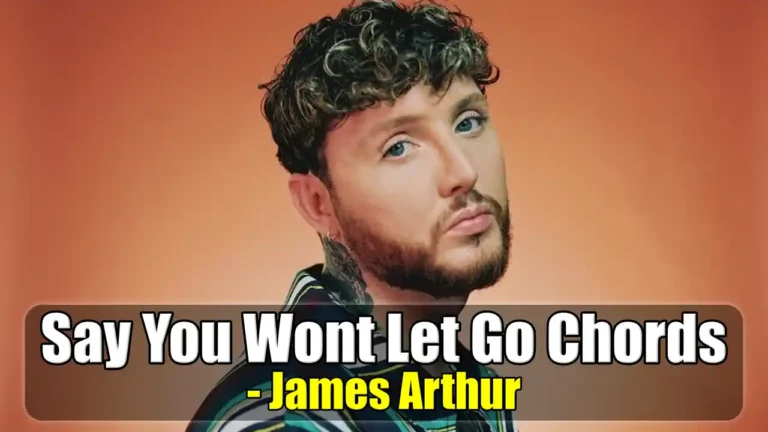 Say You Wont Let Go Chords feature image