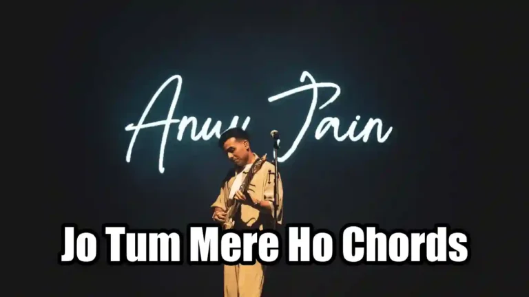 Jo Tum Mere Ho Chords